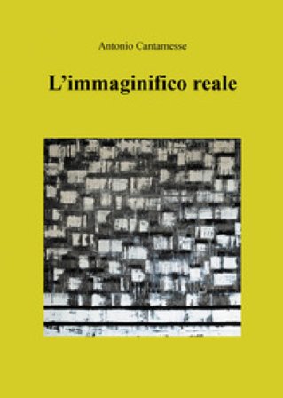 L'immaginifico reale Antonio Cantamesse