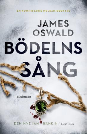 Bödelns sång - Bok av James Oswald - Inbunden