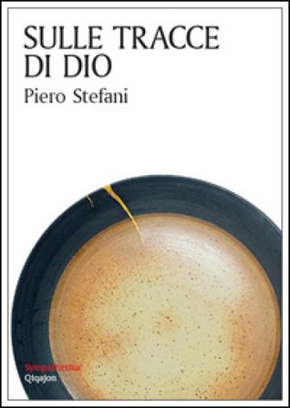 Sulle tracce di dio Piero Stefani