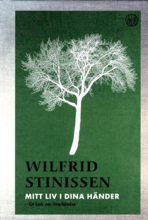Mitt liv i dina händer : en bok om överlåtelse - Bok av Wilfrid Stinissen - Kartonnage