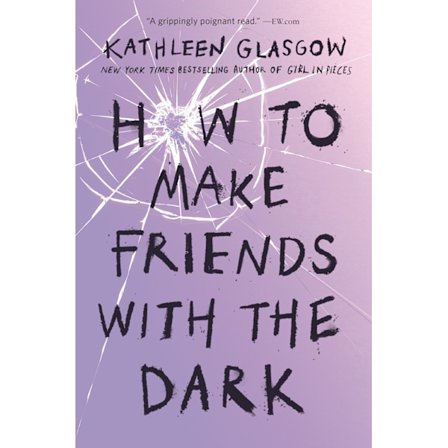 How to Make Friends with the Dark 9781101934784