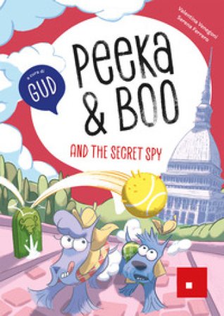 Peeka & Boo and the secret spy Valentina Venegoni
