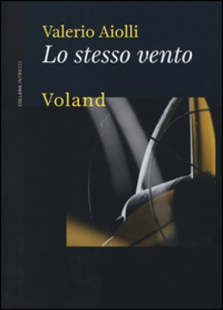 Lo stesso vento Valerio Aiolli