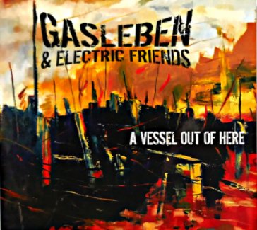 A vessel out of here Gasleben & Electric