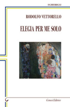Elegia per me solo Rodolfo Vettorello