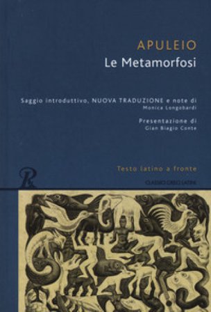 Le Metamorfosi. Testo latino a fronte. Ediz. integrale Apuleio