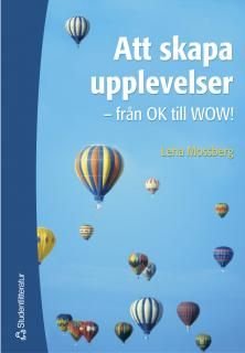 Att skapa upplevelser, ISBN: 9789144026879
