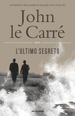 L'ultimo segreto John Le Carré