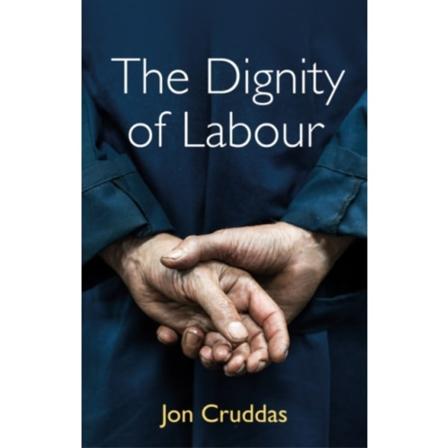 The Dignity of Labour (häftad, eng)