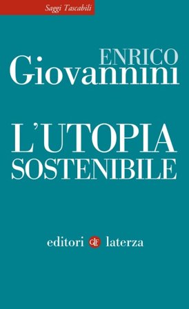 L'utopia sostenibile Enrico Giovannini