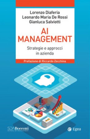 AI management. Strategie e approcci in azienda Lorenzo Diaferia