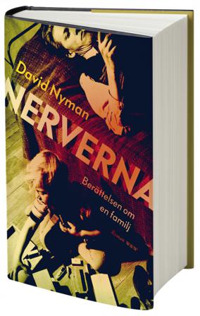 Nerverna : berättelsen om en familj - Bok av David Nyman - Inbunden