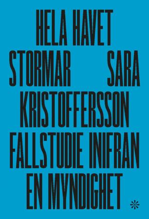 Hela havet stormar: Fallstudie från en myndighet