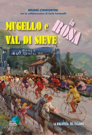 Mugello e Val di Sieve in rosa Bruno Confortini