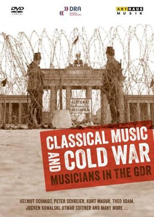 Klassik Und Kalter Krieg: Musiker In Der DDR