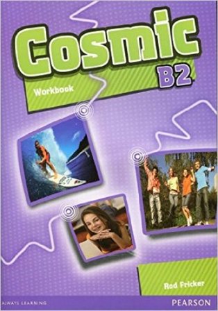 Cosmic B2. Workbook. Per le Scuole superiori. Con Multi-ROM NA