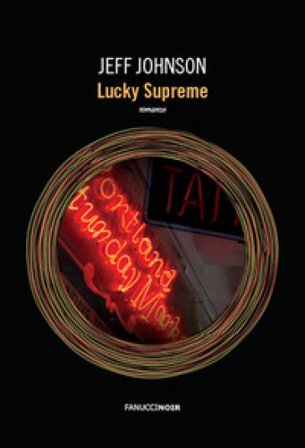 Lucky supreme. Darby Holland. Vol. 1 Jeff Johnson