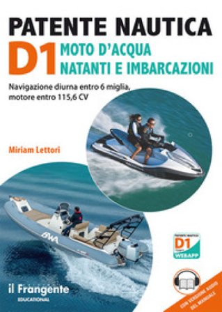 Patente nautica D1 moto d'acqua natanti e imbarcazioni. Navigazione diurna entro 6 miglia, motore entro 115,6 CV. Con espansione online. Con versione 