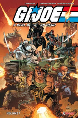 G.I. Joe. A real American hero. Vol. 1 Larry Hama
