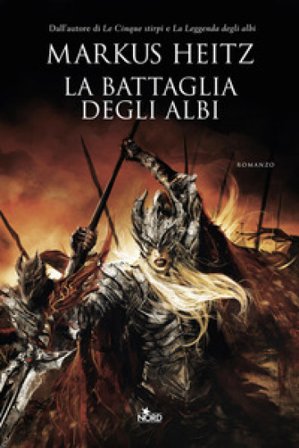 La battaglia degli albi Markus Heitz