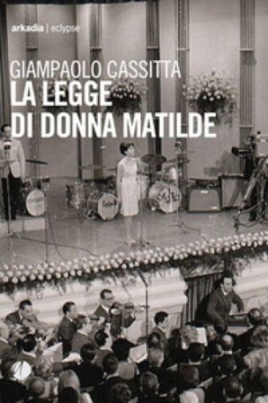 La legge di donna Matilde Giampaolo Cassitta