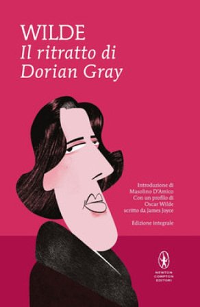 Il ritratto di Dorian Gray. Ediz. integrale Oscar Wilde