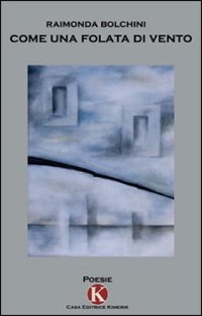 Come una folata di vento Raimonda Bolchini