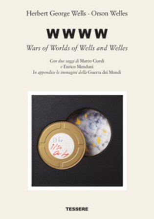 W W W W. Wars of worlds of Wells and Welles Herbert George Wells