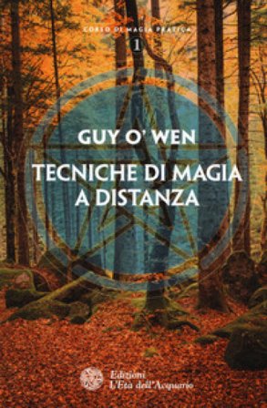 Tecniche di magia a distanza Guy O'Wen