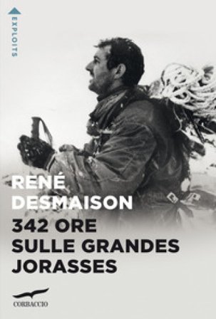 342 ore sulle Grandes Jorasses René Desmaison