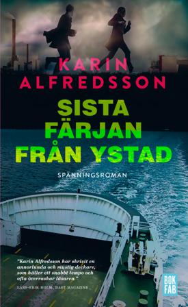 Sista färjan från Ystad - Bok av Karin Alfredsson - Pocket