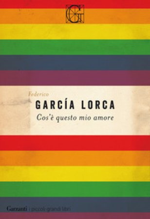 Cos'è questo mio amore Federico Garcia Lorca