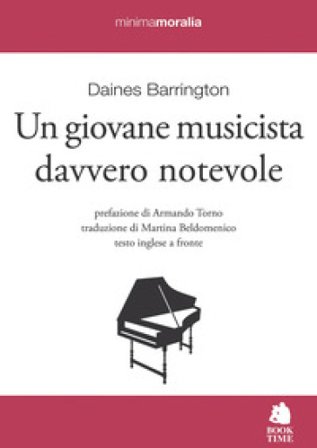 Un giovane musicista davvero notevole. Testo inglese a fronte Daines Barrington