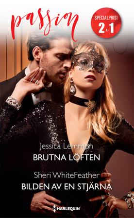 Brutna löften : Bilden av en stjärna - Bok av Sheri WhiteFeather & Jessica Lemmon - Häfte