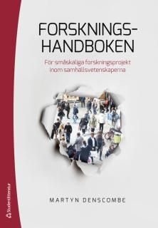 Forskningshandboken - För småskaliga forskningsprojekt inom samhällsvetenskaperna, ISBN: 9789144109145