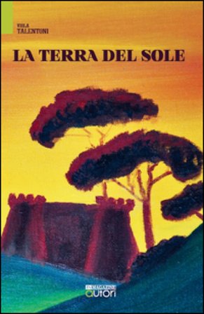 La Terra del Sole Viola Talentoni