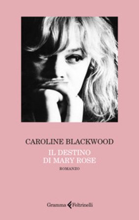 Il destino di Mary Rose Caroline Blackwood