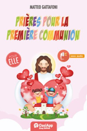 Prieres pour la Premiere Communion. Pour elle