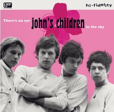 There s an eye in the sky (white vinyl) JOHN S CHILDREN