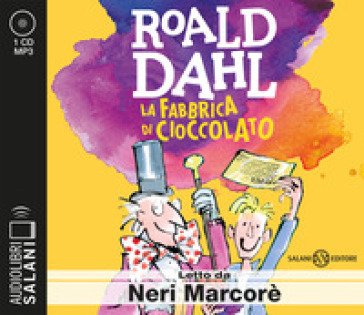 La fabbrica di cioccolato letto da Neri Marcorè. Audiolibro. CD Audio formato MP3 Roald Dahl