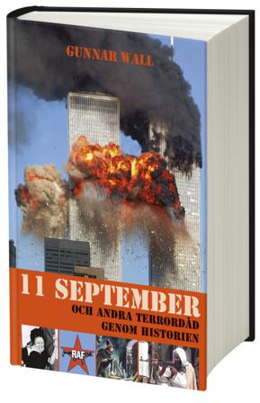 11 september och andra terrordåd genom historien - Bok av Gunnar Wall - Kartonnage