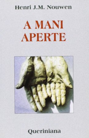 A mani aperte Henri J. Nouwen