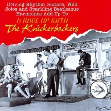 Rave up with the knickerbockers Knickerbockers