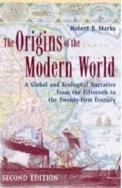 The Origins of the Modern World, ISBN: 9780742554191