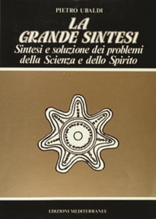 La grande sintesi Pietro Ubaldi