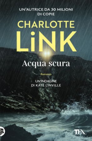 Acqua scura. Le indagini di Kate Linville Charlotte Link