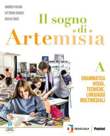 Il sogno di Artemisia. Con Fascicolo competenze, Dizionario dell'arte. Per la Scuola media. Con e-book. Vol. B1-B2 Lorenzo Vivarelli