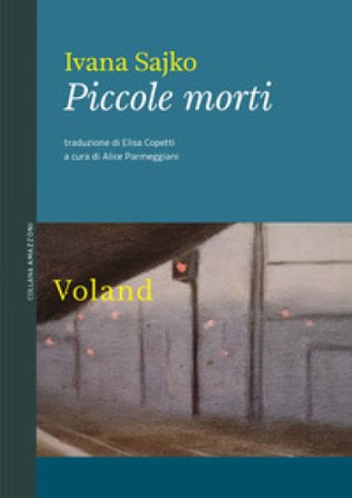 Piccole morti Ivana Sajko