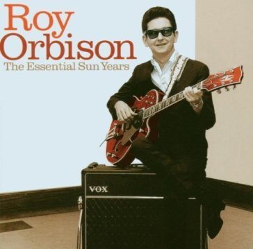 Essential sun years Roy Orbison