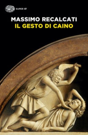 Il gesto di Caino Massimo Recalcati
